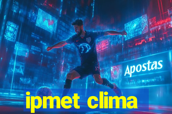 ipmet clima